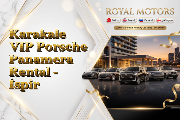 Karakale VIP Porsche Panamera Rental - İspir