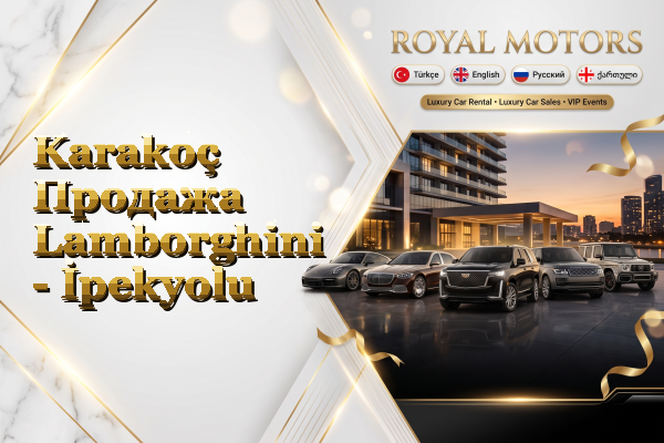 Karakoç Продажа Lamborghini - İpekyolu