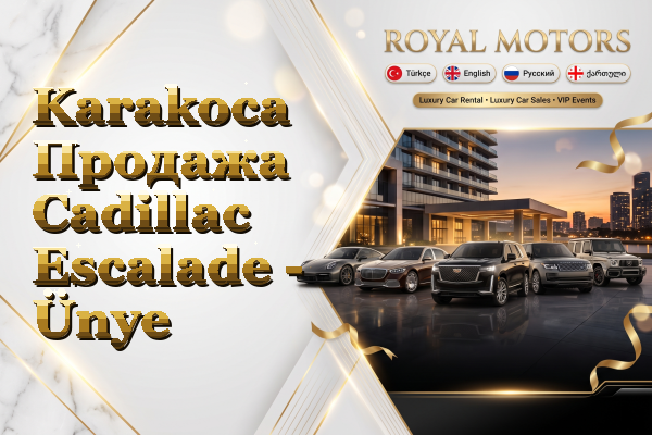 Karakoca Продажа Cadillac Escalade - Ünye