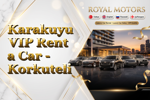 Karakuyu VIP Rent a Car - Korkuteli