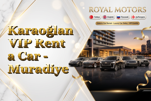 Karaoğlan VIP Rent a Car - Muradiye