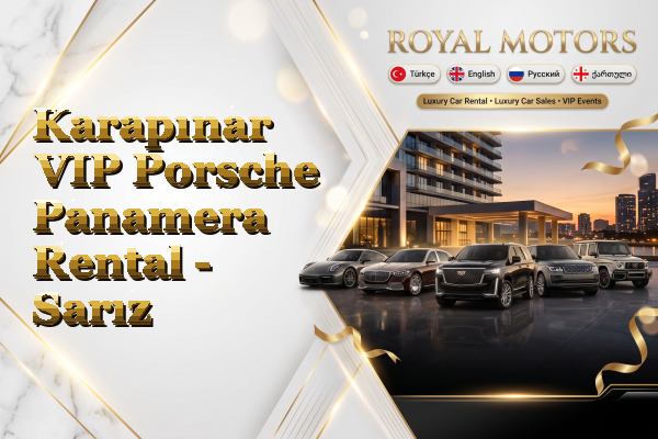 Karapınar VIP Porsche Panamera Rental - Sarız