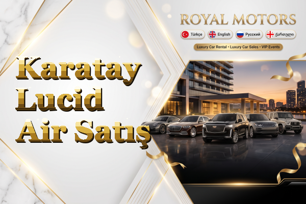 Karatay Lucid Air Satış