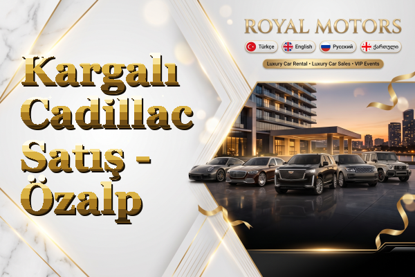 Kargalı Cadillac Satış - Özalp