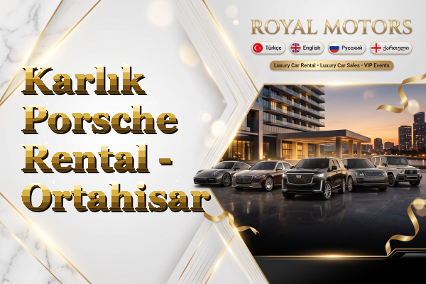 Karlık Porsche Rental - Ortahisar