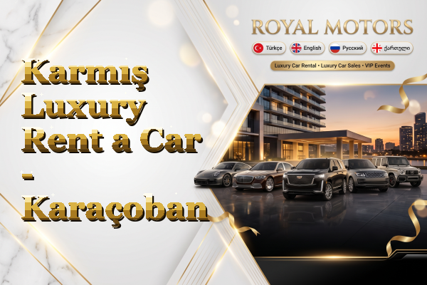 Karmış Luxury Rent a Car - Karaçoban