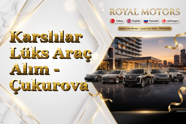 Karslılar Lüks Araç Alım - Çukurova