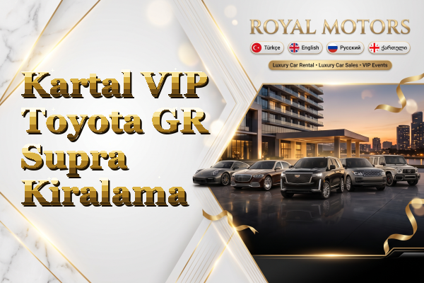 Kartal VIP Toyota GR Supra Kiralama