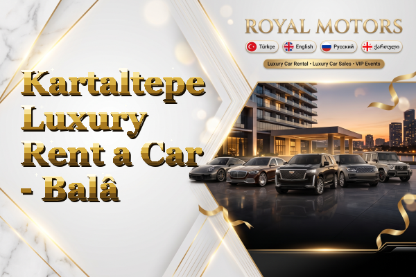 Kartaltepe Luxury Rent a Car - Balâ