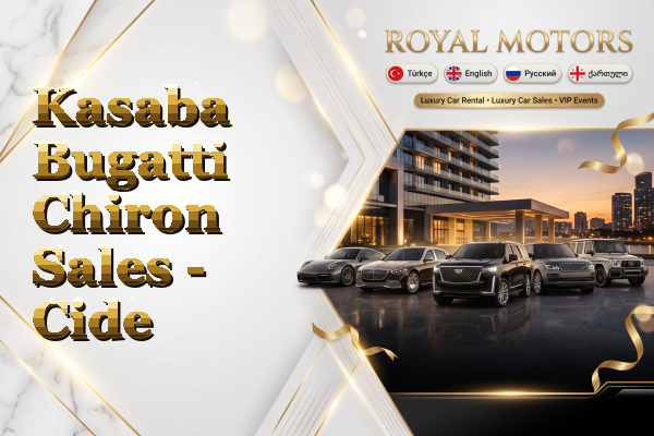 Kasaba Bugatti Chiron Sales - Cide