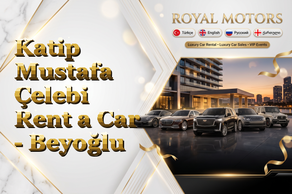 Katip Mustafa Çelebi Rent a Car - Beyoğlu