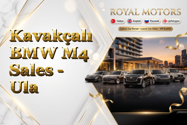 Kavakçalı BMW M4 Sales - Ula