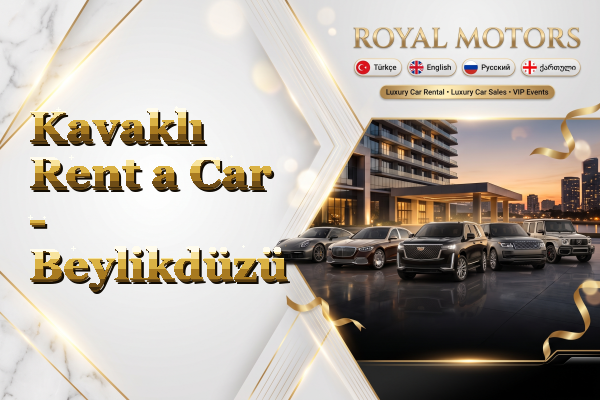 Kavaklı Rent a Car - Beylikdüzü