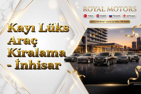 Kayı Lüks Araç Kiralama - İnhisar