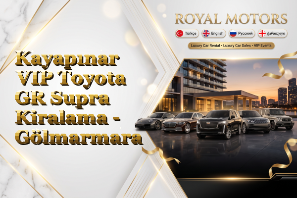 Kayapınar VIP Toyota GR Supra Kiralama - Gölmarmara