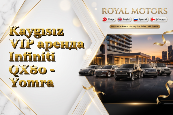 Kaygısız VIP аренда Infiniti QX80 - Yomra