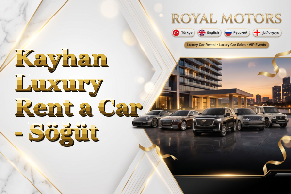 Kayhan Luxury Rent a Car - Söğüt