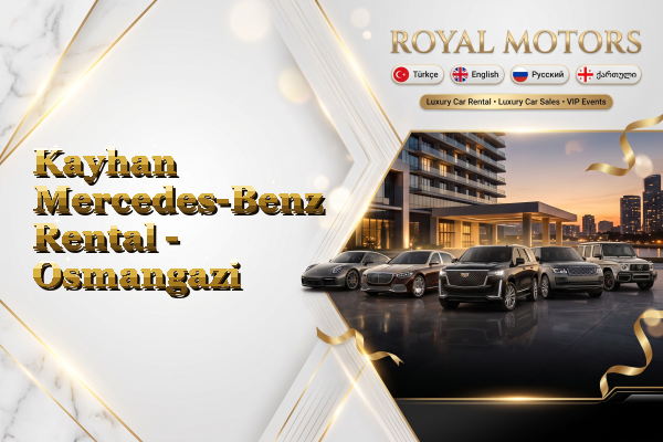 Kayhan Mercedes-Benz Rental - Osmangazi