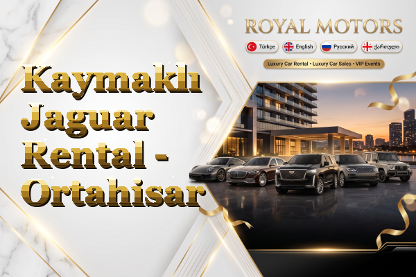 Kaymaklı Jaguar Rental - Ortahisar