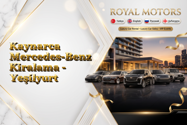 Kaynarca Mercedes-Benz Kiralama - Yeşilyurt
