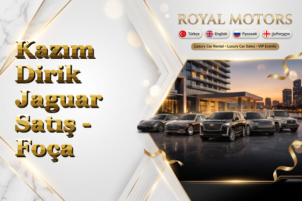 Kazım Dirik Jaguar Satış - Foça