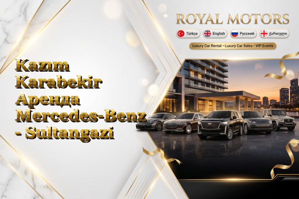 Kazım Karabekir Аренда Mercedes-Benz - Sultangazi