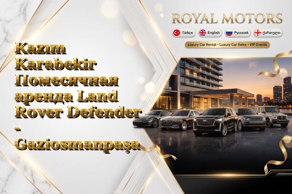 Kazım Karabekir Помесячная аренда Land Rover Defender - Gaziosmanpaşa
