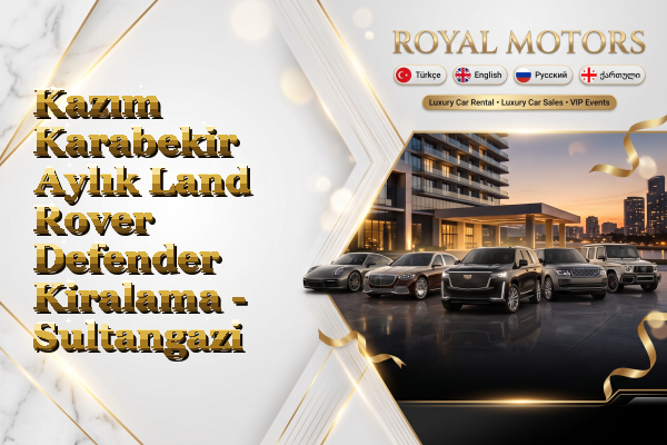 Kazım Karabekir Aylık Land Rover Defender Kiralama - Sultangazi