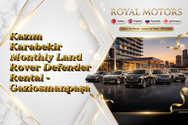 Kazım Karabekir Monthly Land Rover Defender Rental - Gaziosmanpaşa