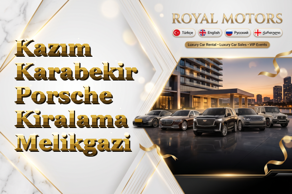 Kazım Karabekir Porsche Kiralama - Melikgazi