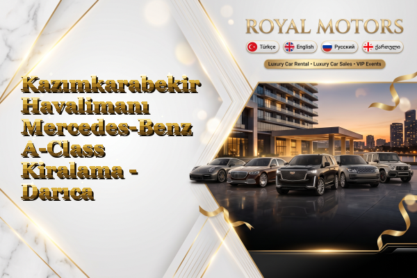 Kazımkarabekir Havalimanı Mercedes-Benz A-Class Kiralama - Darıca