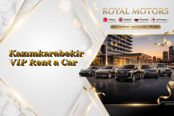 Kazımkarabekir VIP Rent a Car