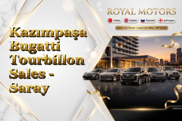 Kazımpaşa Bugatti Tourbillon Sales - Saray
