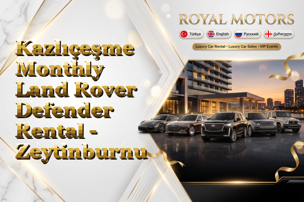 Kazlıçeşme Monthly Land Rover Defender Rental - Zeytinburnu