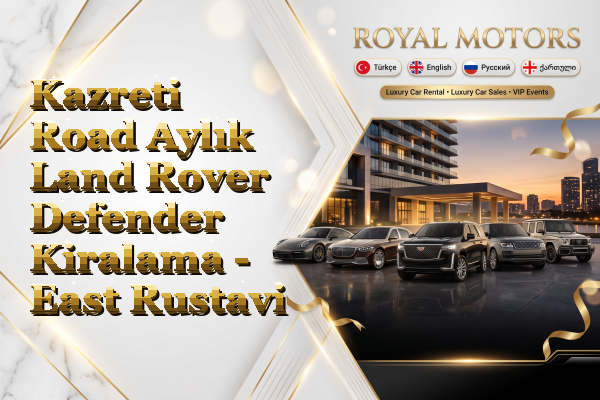 Kazreti Road Aylık Land Rover Defender Kiralama - East Rustavi