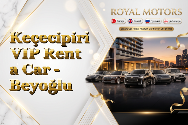 Keçecipiri VIP Rent a Car - Beyoğlu