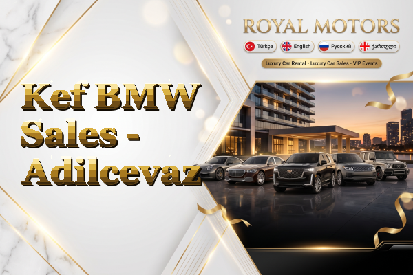Kef BMW Sales - Adilcevaz