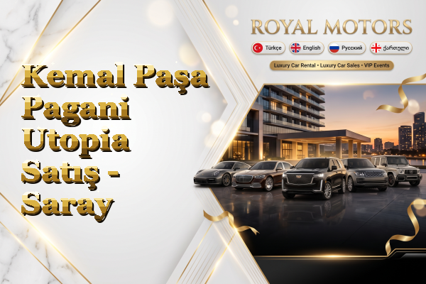 Kemal Paşa Pagani Utopia Satış - Saray
