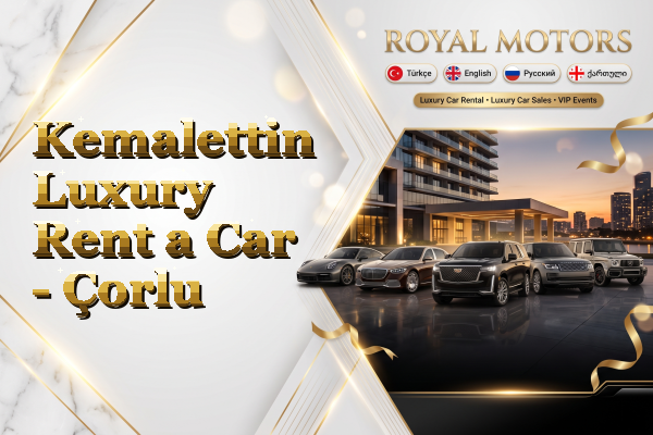 Kemalettin Luxury Rent a Car - Çorlu