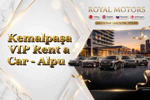 Kemalpaşa VIP Rent a Car - Alpu