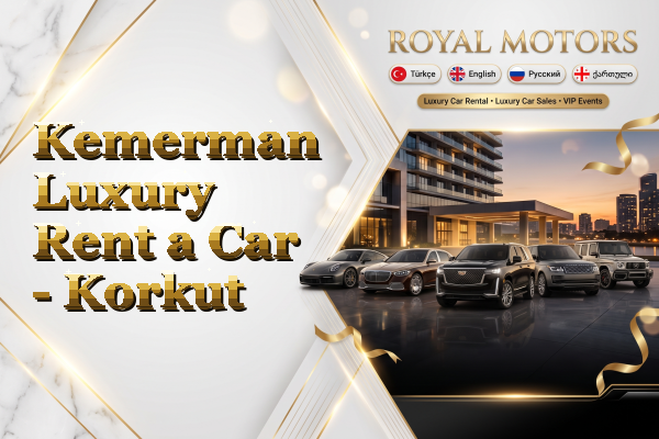 Kemerman Luxury Rent a Car - Korkut