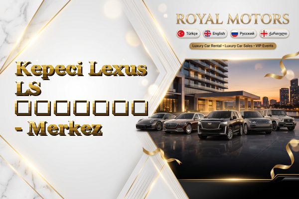 Kepeci Lexus LS გაყიდვა - Merkez