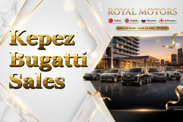 Kepez Bugatti Sales