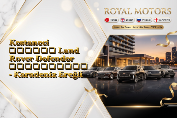 Kestaneci თვიური Land Rover Defender გაქირავება - Karadeniz Ereğli