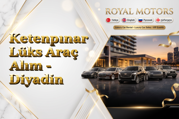 Ketenpınar Lüks Araç Alım - Diyadin