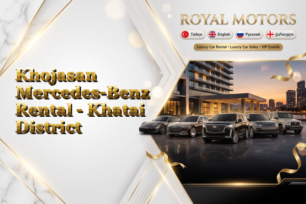 Khojasan Mercedes-Benz Rental - Khatai District