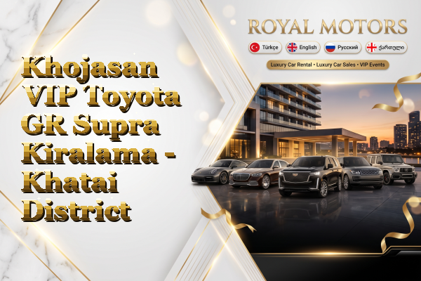 Khojasan VIP Toyota GR Supra Kiralama - Khatai District