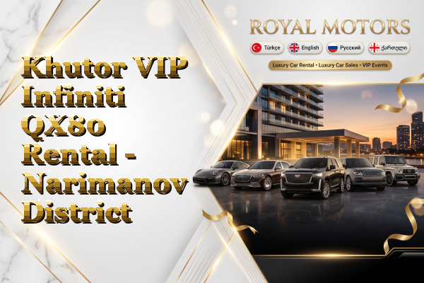 Khutor VIP Infiniti QX80 Rental - Narimanov District