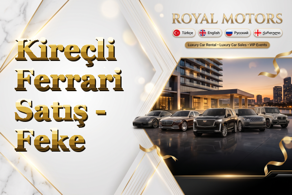 Kireçli Ferrari Satış - Feke