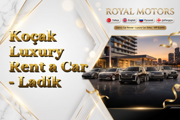 Koçak Luxury Rent a Car - Ladik